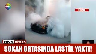 Sokak ortasında lastik yaktı