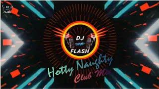 Hotty Naughty Club Mix  Remix  Sunidhi Chauhan  De Dana Dan  DJ FLASH