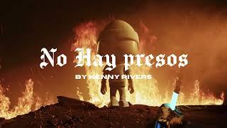 Kenny Rivers - No Hay Presos Lyric Video