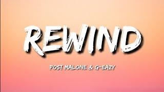 Post Malone & G-Eazy - Rewind Lyrics NEW SONG 2023
