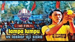 SEMI FINAL LAMPAH - LUMPU VS LASKAR AJI SAKA TOURNAMEN BOLA TANGKAP 2023