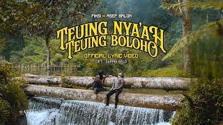 Fiksi x Asep Balon - Teuing Nyaah Teuing Boloho Official Lyric Video