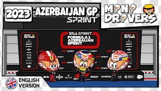 EN MiniDrivers - F1 Sprint - 2023 Azerbaijan Grand Prix