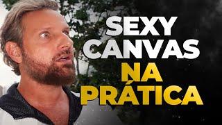 Como funciona o SEXY CANVAS  #NaPrática