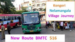 516 - New  Route  BMTC  Bus  Kengeri to Nelamangala - Peripheral Ring Road Bengaluru