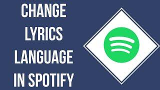 How To Change Lyrics language In Spotify 2023