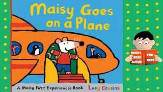  MAISY GOES ON A PLANE bedtime story by Lucy Cousins Read Aloud by Books Read Aloud for Kids