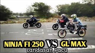 FUN DRAG  Ninja R 250 vs GL Max