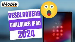 2 Formas｜Desbloquear un iPad sin saber la contraseña 2024