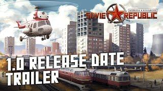 Workers & Resources Soviet Republic - 1.0 Release Date Trailer  City Builder Tycoon Game