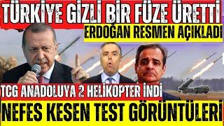 TÜRKİYE ÇOK GİZLİ BİR FÜZE ÜRETTİ  ERDOĞAN AÇIKLADI  TCG ANADOLUDAN NEFES KESEN HELİKOPTER TESTİ