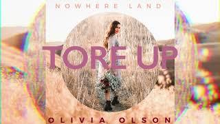 Tore Up - Olivia Olson