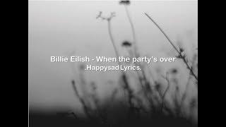 Billie Eilish - When the partys over Lyrics