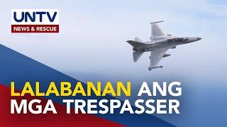 Air Force nagpahayag ng kahandaan na ipagtanggol ang teritoryo laban sa trespassers