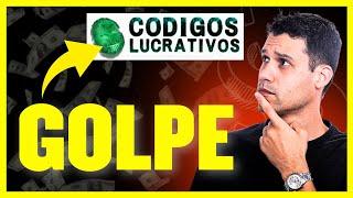 CÓDIGOS LUCRATIVOS É GOLPE EU PROVO