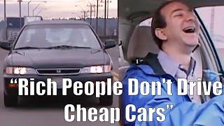 Rich People Dont Drive Cheap Cars