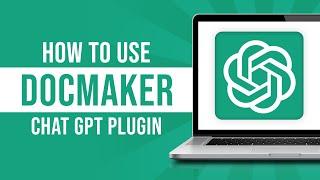 ChatGPT Plugin - How to Use DocMaker ChatGPT Plugin