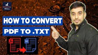 How to convert pdf to text  How to convert pdf to notepad file By Dmarketing Wall