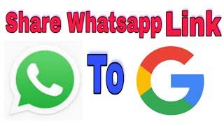 how to share Whatsapp group link on Google  2019
