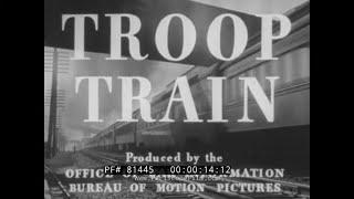 WWII  TROOP TRAIN   AMERICAN RAILROADS IN WORLD WAR II   WWII   81445