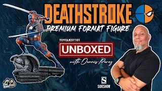 Deathstroke Premium Format Figure by Sideshow Unboxed