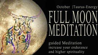 TAURUS FULL MOON October Meditation  BLUE MOON 2023 energy & Taurus endurance