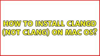 How to install clangd not clang on mac os?