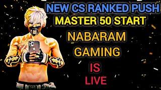 NABARAM GAMING IS LIVE  NEW CS RANKED PUSH SEASON 26 FREE FIRE LIVE  #freefire#gerenafreefire