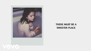 Selena Gomez - A Sweeter Place Official Lyrics ft. Kid Cudi