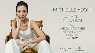 Women In Motion Talk -  Michelle Yeoh - KERING