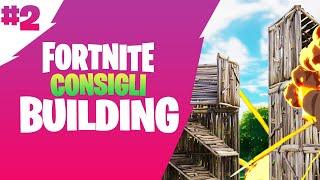 FORTNITE CONSIGLI #2  IL BUILDING LIVELLO BASE E AVANZATO