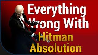 GAME SINS  Everything Wrong With Hitman Absolution