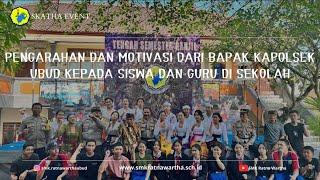 Pengarahan dan Motivasi Bapak Kapolsek Ubud Kepada Guru dan Siswa