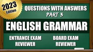 Entrance Exam Reviewer 2023  Common Questions with Answer in English Grammar  PART 3