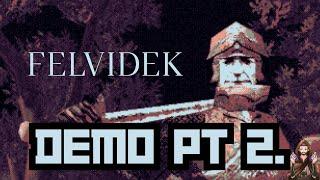 Lets Try Felvidek  Mind-blowing Indie 15th Century JRPG in Middle-Europe Demo part 2.