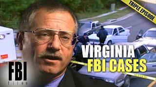 Virginia FBI Cases  TRIPLE EPISODE  The FBI Files
