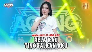 Shinta Arsinta ft Ageng Music - Rela Kau Tinggalkan Official Live Music