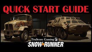 Quick Start Guide SnowRunner Best Truck & Scout