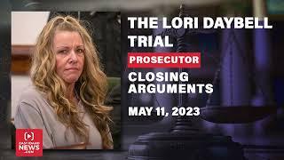 LISTEN Prosecutor closing arguments in Lori Vallow Daybell case