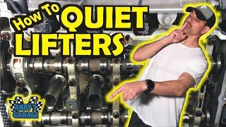 How To Quiet Noisy Lifters Andy’s Garage Episode - 253