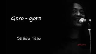 Goro - goro - Sujiwo Tejo