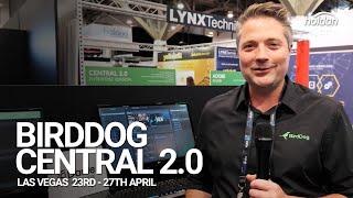 BirdDog Central 2.0  - NAB 2022