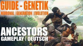 ANCESTORS - GENETIK GUIDE  Neuronal Generation Evolution  Lets Play Gameplay Deutsch German