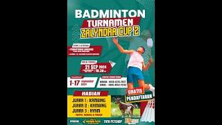 LIVE TURNAMEN BADMINTON ZALYNDRA CUP 2 SABTU 28 SEPTEMBER 2024