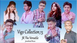 Vigo Collection#13  Jamshaid Raza  JR The Versatile  #RolePlay #Fun #Prank #TikTok #VigoVideo