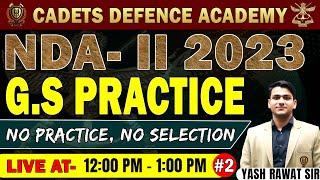 NDA 2 2023 GS Practice Class -02 NDA 2 2023 Online Complete Course 2023 NDA online Batch