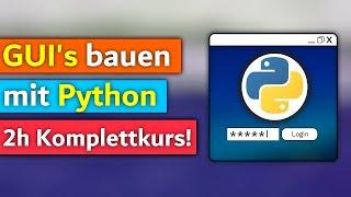 Python Tkinter Tutorial Deutsch Komplettkurs - Lerne in 2 Stunden Python GUI Anwendungen zu coden