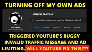 Turning off all monetization triggered YouTubes invalid traffic message