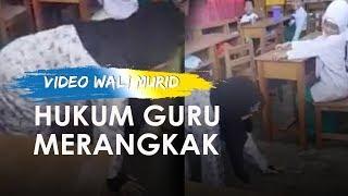 Video Orang Tua Siswa Hukum Guru Merangkak Tak Terima Anaknya Dihukum