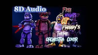 Five Nights at Freddy’s Theme Orchestra Cover  8D AUDIO